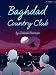 Baghdad Country Club (Kindle Single)