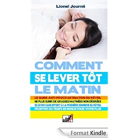Comment Se Lever T�t Le Matin - Le guide anti-procrastination du r�veil