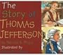 The Story of Thomas Jefferson