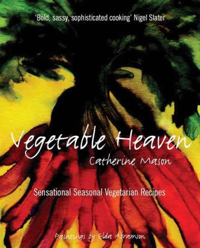 City Travel Guides Discounted  Books : Vegetable Heaven: Sensational Seasonal Vegetarian Cooking