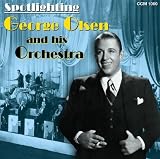 Spotlighting George Olsen and His Orchestra