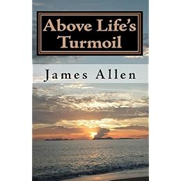 James Allen -- Above Life’s Turmoil