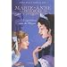 Marie-Anne, fille du roi, Tome 4 : Une myst�rieuse reine de Pologne