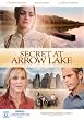 Secret at Arrow Lake [Import]