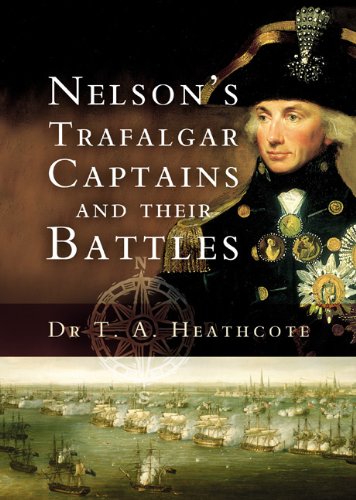Nelson's Trafalgar Captains and Their Battles