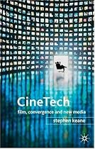Cinetech: Film, Convergence and New Media