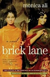 Brick Lane: A Novel by Monica Ali