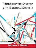 Probabilistic Systems and Random Signals
