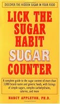 Lick the Sugar Habit Sugar Counter: Discover the Hidden Sugar in Your Food