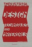Industrial Design Techniques and Materials