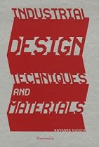 Industrial Design Techniques and Materials