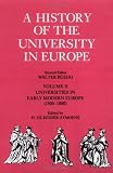 History of the University in Europe: Universities in Early Modern Europe (1500-1800) v. 2 (A History of the University in Europe): Universities in Early ... v. 2 (A History of the University in Europe)