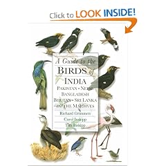 A Guide to the Birds of India, Pakistan, Nepal, Bangladesh, Bhutan, Sri Lanka, and the Maldives