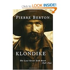 Klondike: The Last Great Gold Rush, 1896-1899