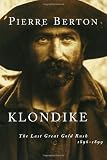 Klondike: The Last Great Gold Rush, 1896-1899