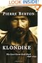 Klondike: The Last Great Gold Rush, 1896-1899