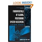 Fundamentals of Global Positioning System Receivers: A Software Approach (Wiley Series in Microwave... by  James Bao-Yen Tsui