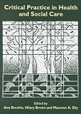 Books : Critical Practice in Health and Social Care (Published in association with The Open University)