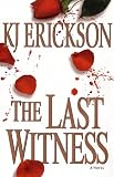 The Last Witness: A Mystery