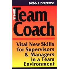 Team Coach: Vital New Skills for Supervisors and Managers in a Team Environment