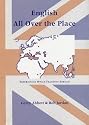 English All Over the Place; Experiences While Teaching Abroad (ELT - EFL & TEFL)