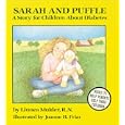 Sarah and Puffle: A Story for Children About Diabetes by  Linnea Mulder and Joanne H. Friar