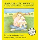 Sarah and Puffle: A Story for Children About Diabetes by Linnea Mulder and Joanne H. Friar
