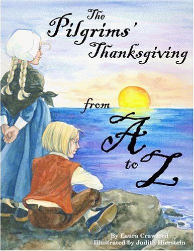 Pilgrims' Thanksgiving From A To Z, The