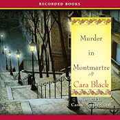 Murder in Montmartre: An Aimée Leduc Investigation, Book 6 | Cara Black