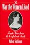The War the Women Lived: Female Voices from the Confederate South