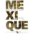 Mexique : Entre l'ab�me et le sublime