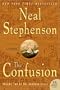 The Confusion (The Baroque Cycle, Vol. 2)