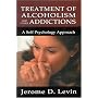 Treatment of Alcoholism and Other Addictions: A Self Psychology Approach