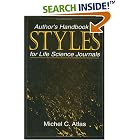 Click here to buy Author's Handbook of Styles for Life Science Journals by  Michel Atlas.