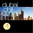 Dubai Chill Lounge Vol. 1