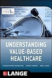 Understanding Value Based Healthcare