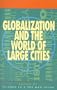 Globalization and the World of Large Cities