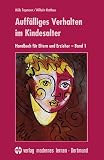 Auff�lliges Verhalten im Kindesalter: Handbuch f�r Eltern und Erzieher. Band 1 title=