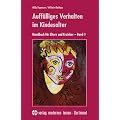 Auff�lliges Verhalten im Kindesalter: Handbuch f�r Eltern und Erzieher. Band 1