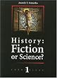 History: Fiction or Science? (Chronology, No. 1)