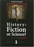 History: Fiction or Science? (Chronology, No. 1)
