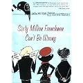 Sixty Million Frenchmen Can't Be Wrong: Why We Love France but Not the French book cover
