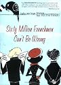 Sixty Million Frenchmen Can't Be Wrong: Why We Love France but Not the French