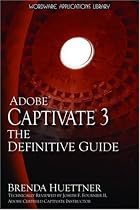 Adobe Captivate 3: The Definitive Guide (Wordware Applications Library)