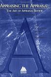 Appraising the Appraisal: The Art of Appraisal Review