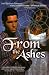 From The Ashes (Love Spectrum Romance)