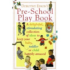 Dorothy Einon's Pre-school Play Book