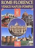 The Great Art Cities of Italy: Rome, Florence, Venice, Naples & Pompeii
