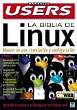 La Biblia de Linux (Manuales Users)
