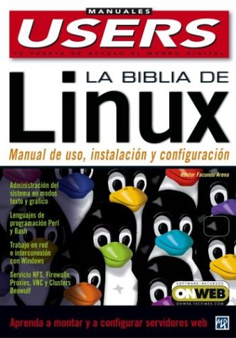 La Biblia de Linux: Manuales Users, en Espanol / Spanish (Spanish Edition)